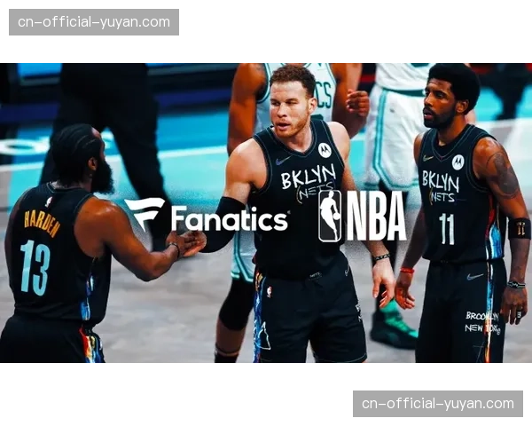Fanatics与NBA达成协议，将于下赛季起成为联盟官方球衣赞助商